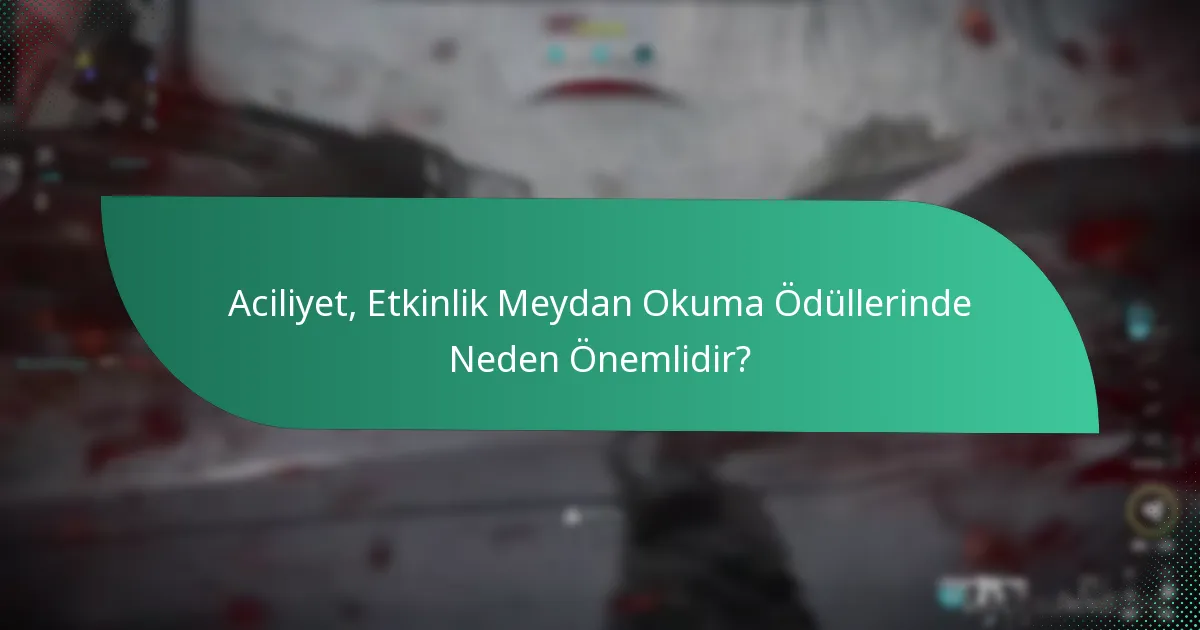 Etkinlik Meydan Okuma Süreli Ödüllerine Nasıl Katılınır?