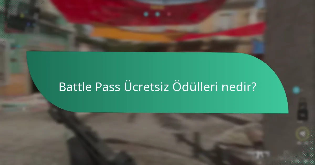 Battle Pass Ücretsiz Ödüllerinin faydaları nelerdir?