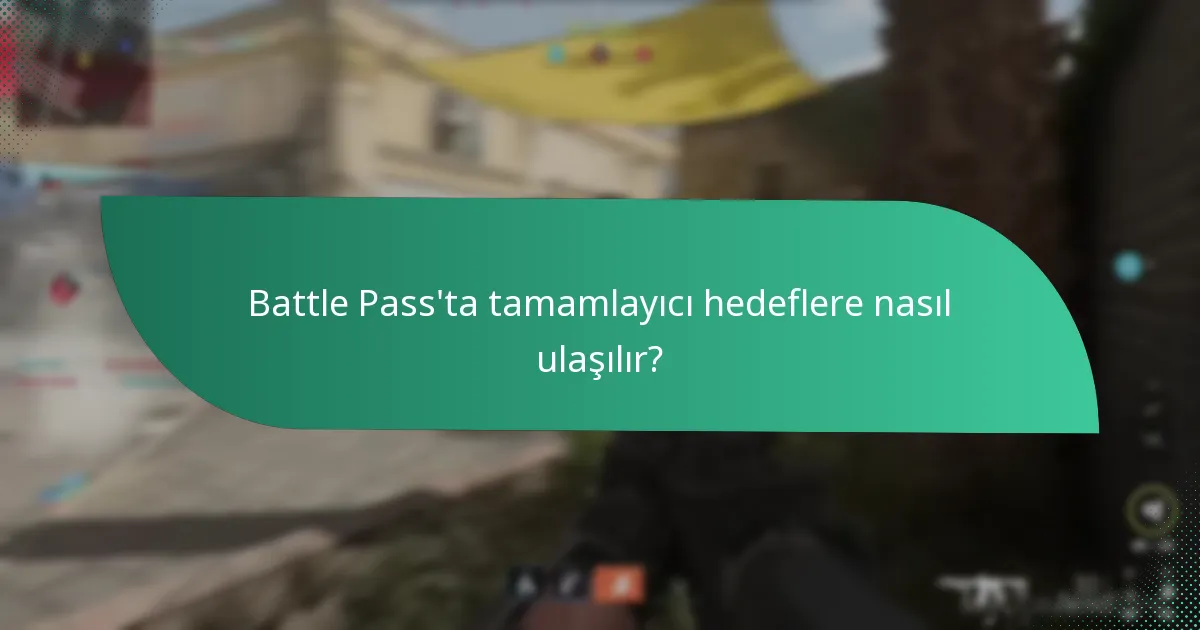 Battle Pass ve koleksiyonları nereden satın alabilirim?