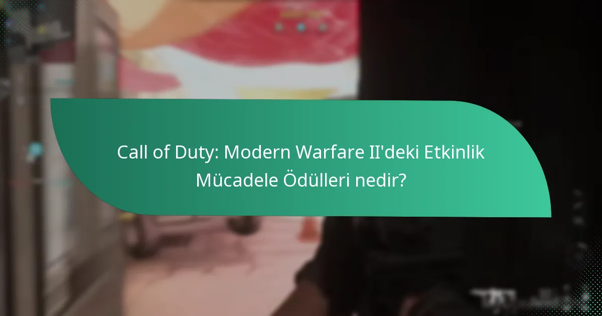 Oyuncular Etkinlik Mücadele Ödüllerini nasıl kazanabilir?