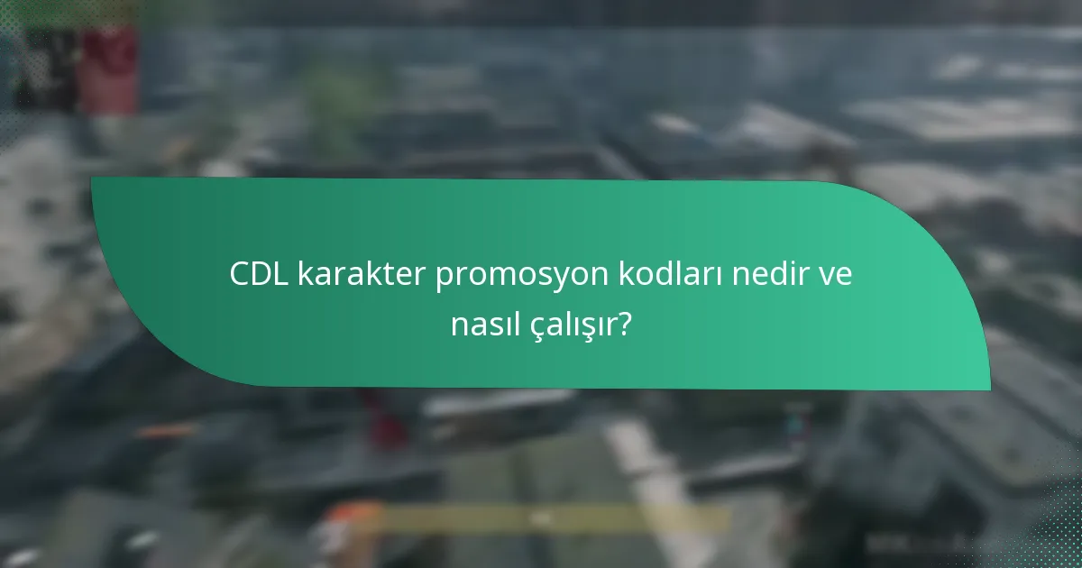 CDL promosyon kodları ile hangi özel operatörler açılabilir?