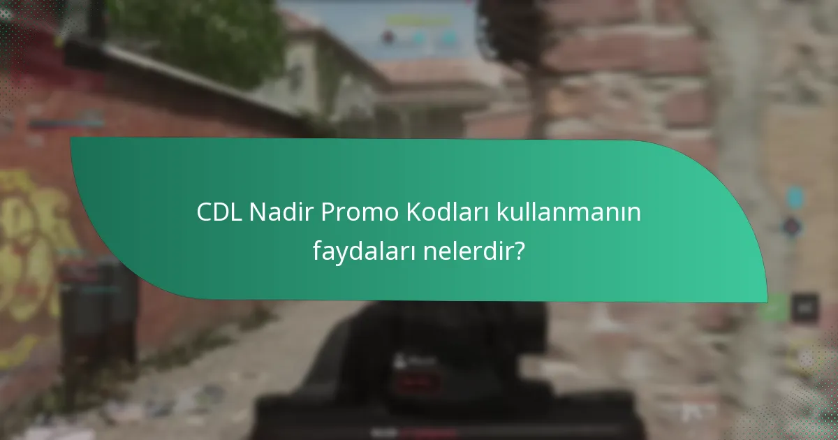 CDL Nadir Promo Kodları ile hangi öğeler açılabilir?