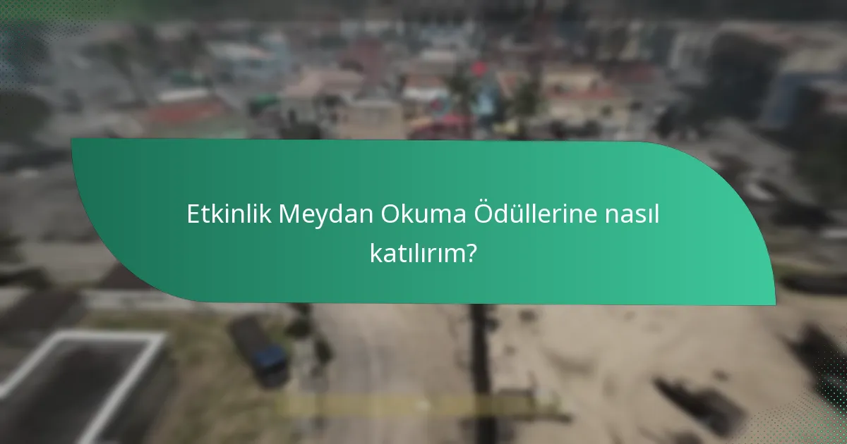 Etkinlik Meydan Okuma Ödülleri ile ilişkili potansiyel maliyetler nelerdir?