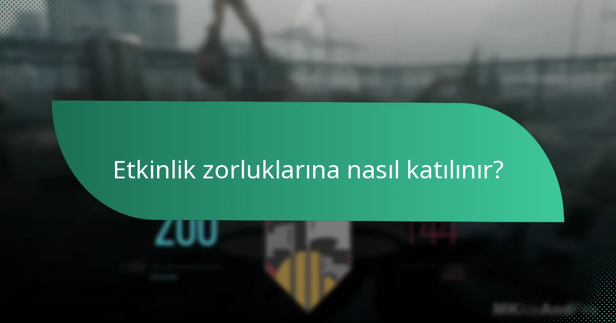 Etkinlik zorlukları topluluk katılımını nasıl teşvik eder?