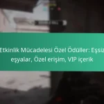 Etkinlik Mücadelesi Tamamlama Ödülleri: Görevleri Tamamlama, Eşyaları Açma, Tanınma