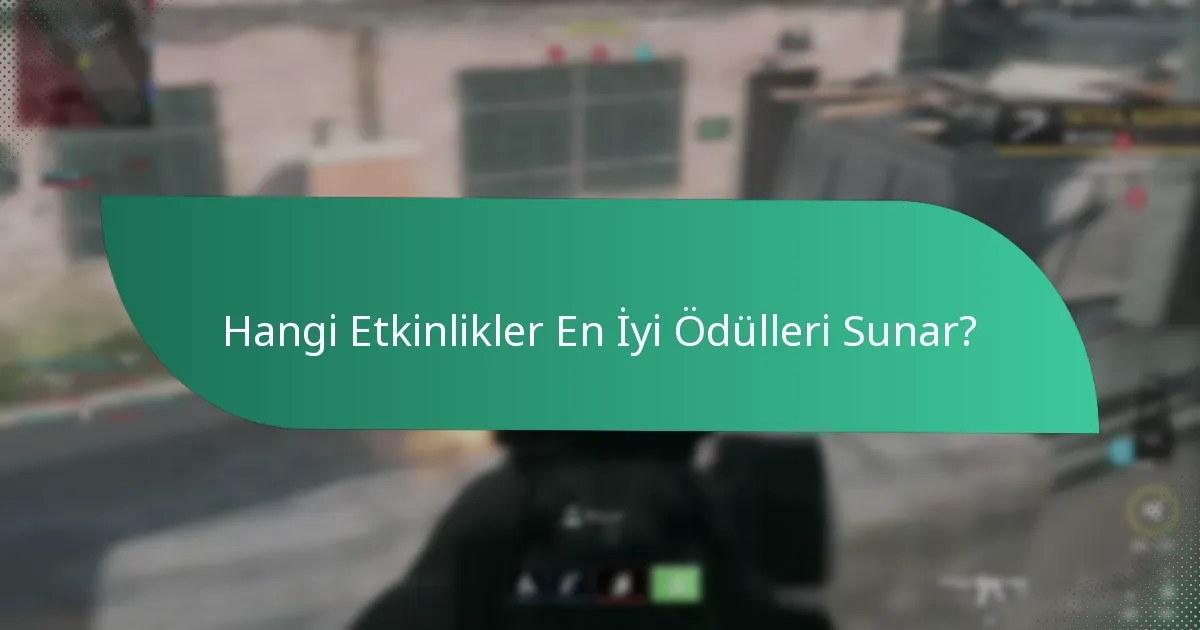 Hangi Etkinlikler En İyi Ödülleri Sunar?