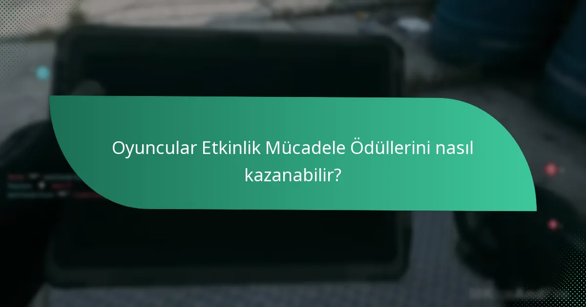 Mevcut Etkinlik Mücadele Ödülleri, geçmiş etkinliklerle nasıl karşılaştırılır?